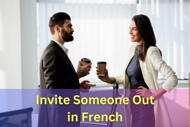 10 Ways to Invite Someone Out in Everyday French (with audio)