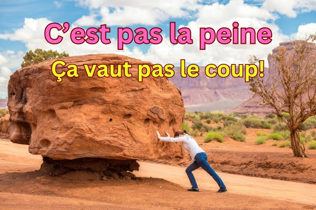Spoken French Phrase: "Ce n'est pas la peine"